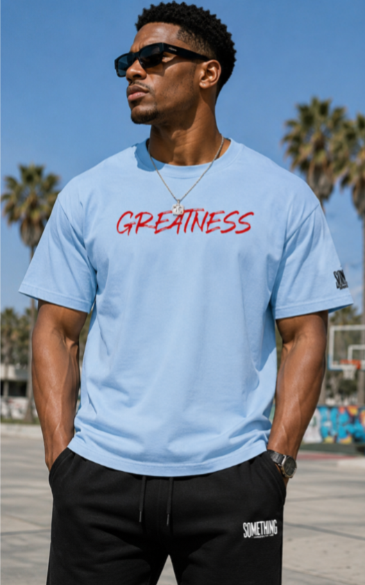 GREATNESS Tees